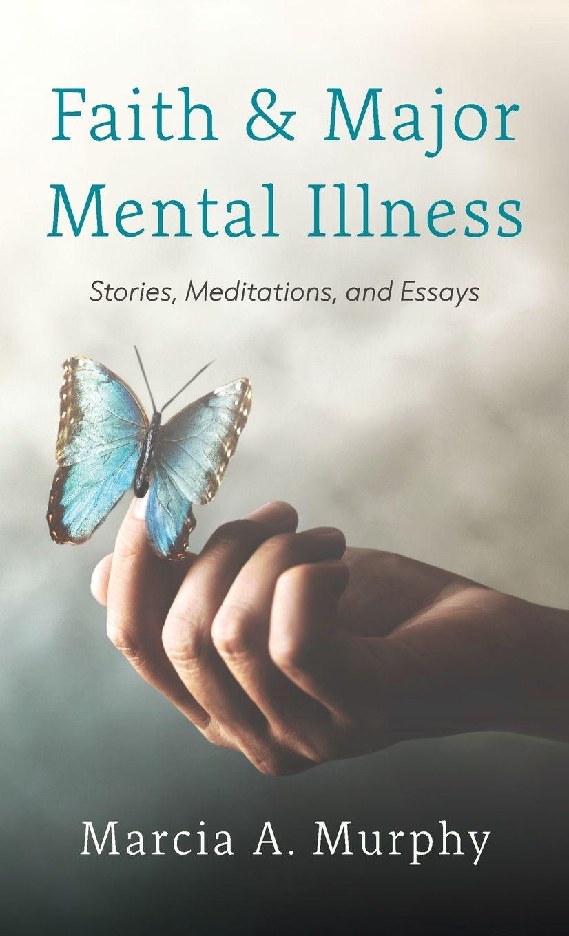 Kniha Faith and Major Mental Illness Marcia A. Murphy