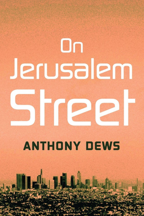 Kniha On Jerusalem Street Anthony Dews