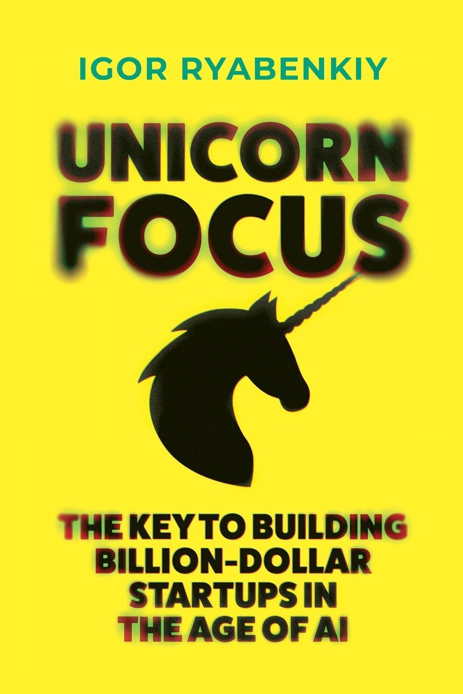 Kniha Unicorn Focus Igor Ryabenkiy