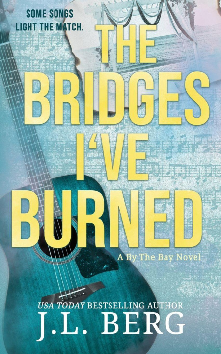 Βιβλίο The Bridges I've Burned J.L. Berg