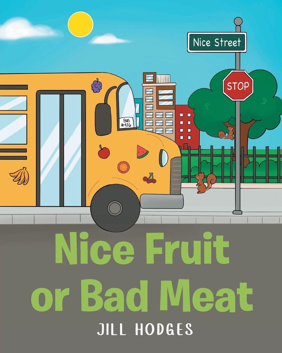 Kniha Nice Fruit or Bad Meat Jill Hodges