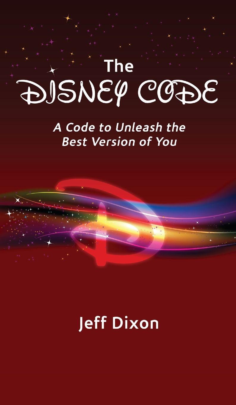 Könyv The Disney Code Jeff Dixon