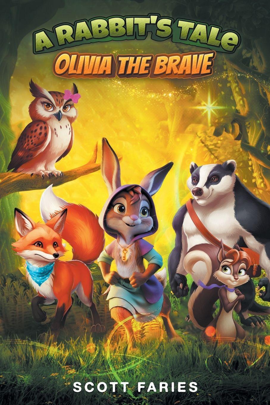 Kniha A Rabbit's Tale Olivia the Brave Scott Faries