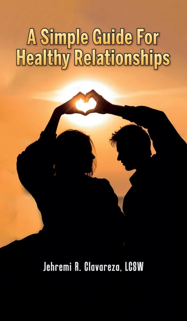 Könyv A Simple Guide For Healthy Relationships 