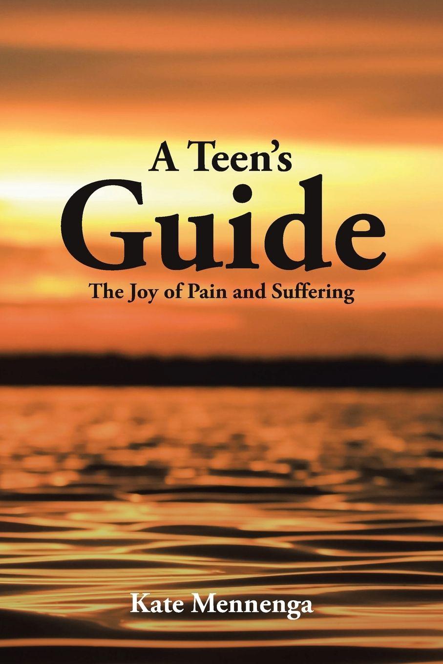 Kniha A Teen's Guide Kate Mennenga