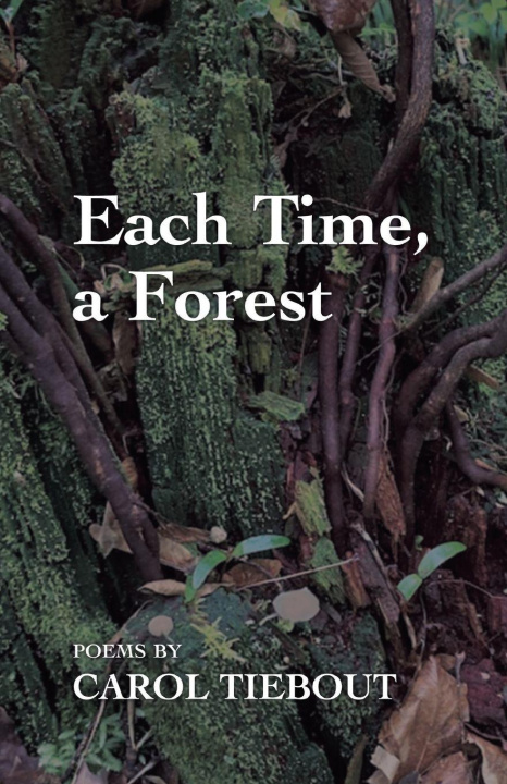 Knjiga Each Time, a Forest Carol Tiebout