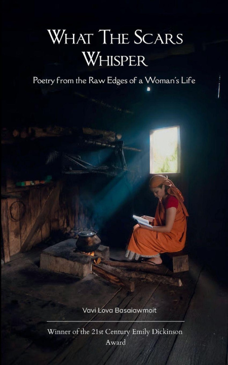 Kniha What the Scars Whisper Poetry from the Raw Edges of a Woman's Life Vavi Lova Basaiawmoit