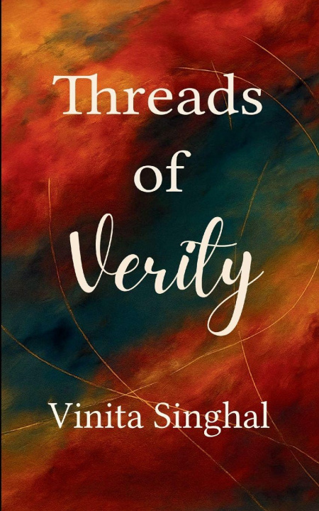 Knjiga Threads of Verity Vinita Singhal