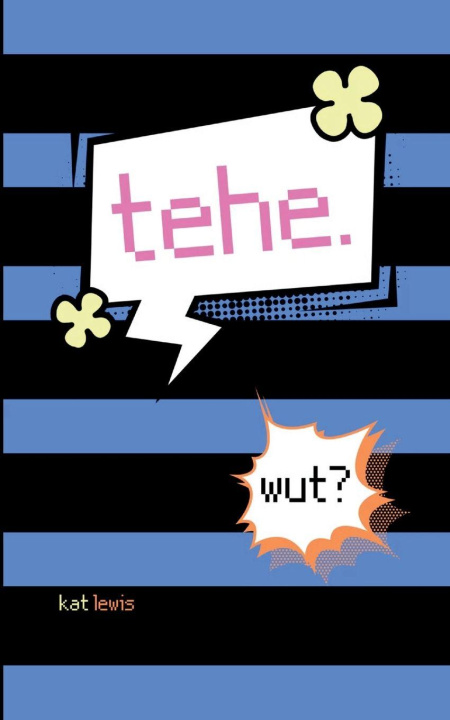 Kniha tehe. wut? Kat Lewis