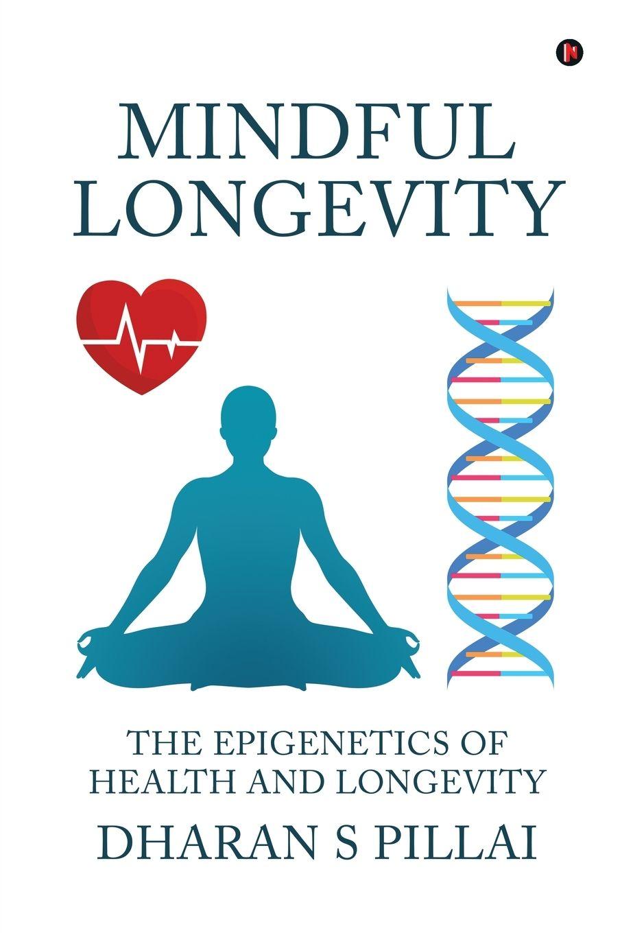 Kniha Mindful Longevity Dharan S Pillai