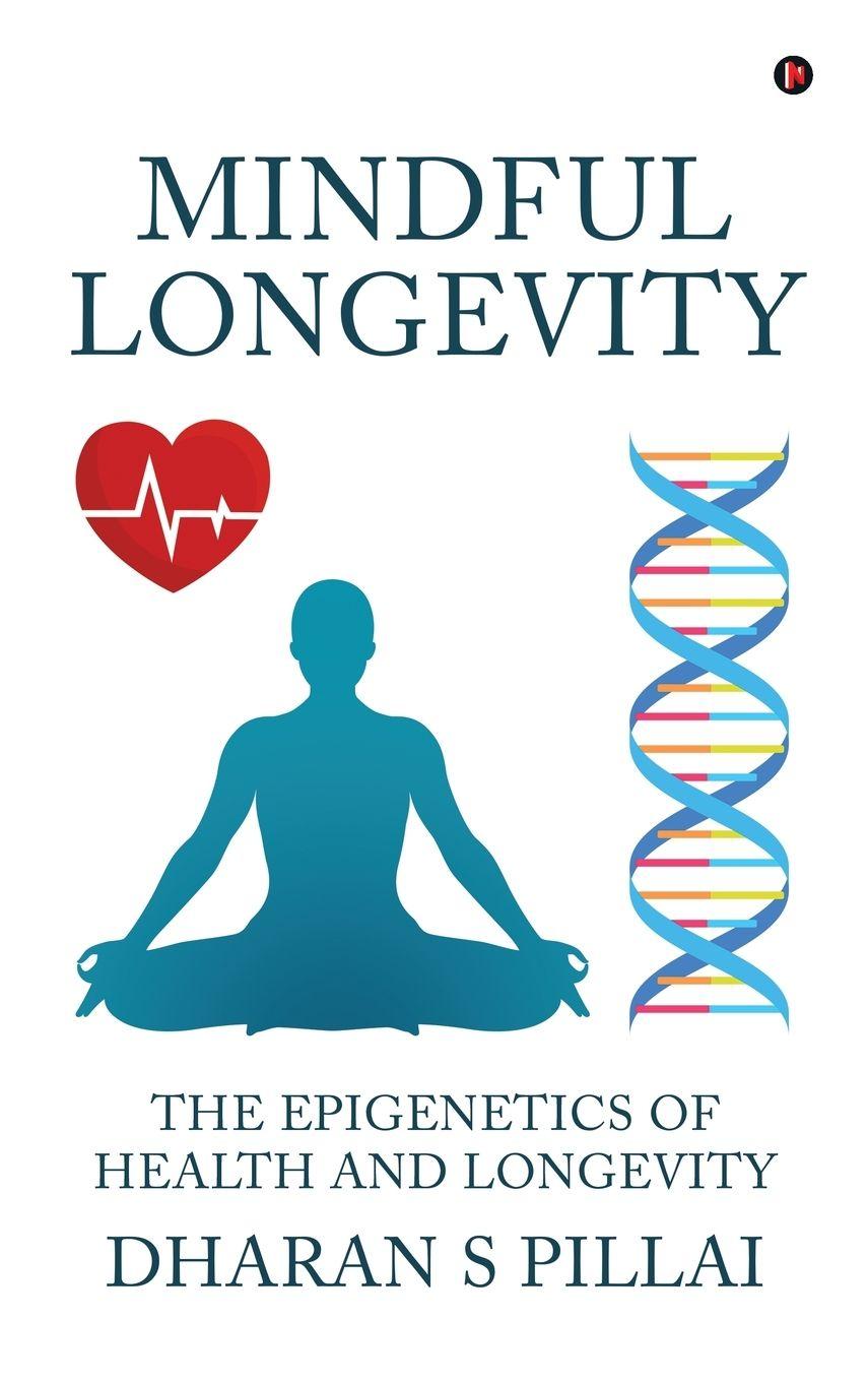 Kniha Mindful Longevity Dharan S Pillai