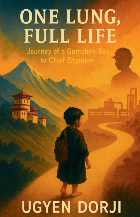 Kniha One Lung, Full Life Ugyen Dorji
