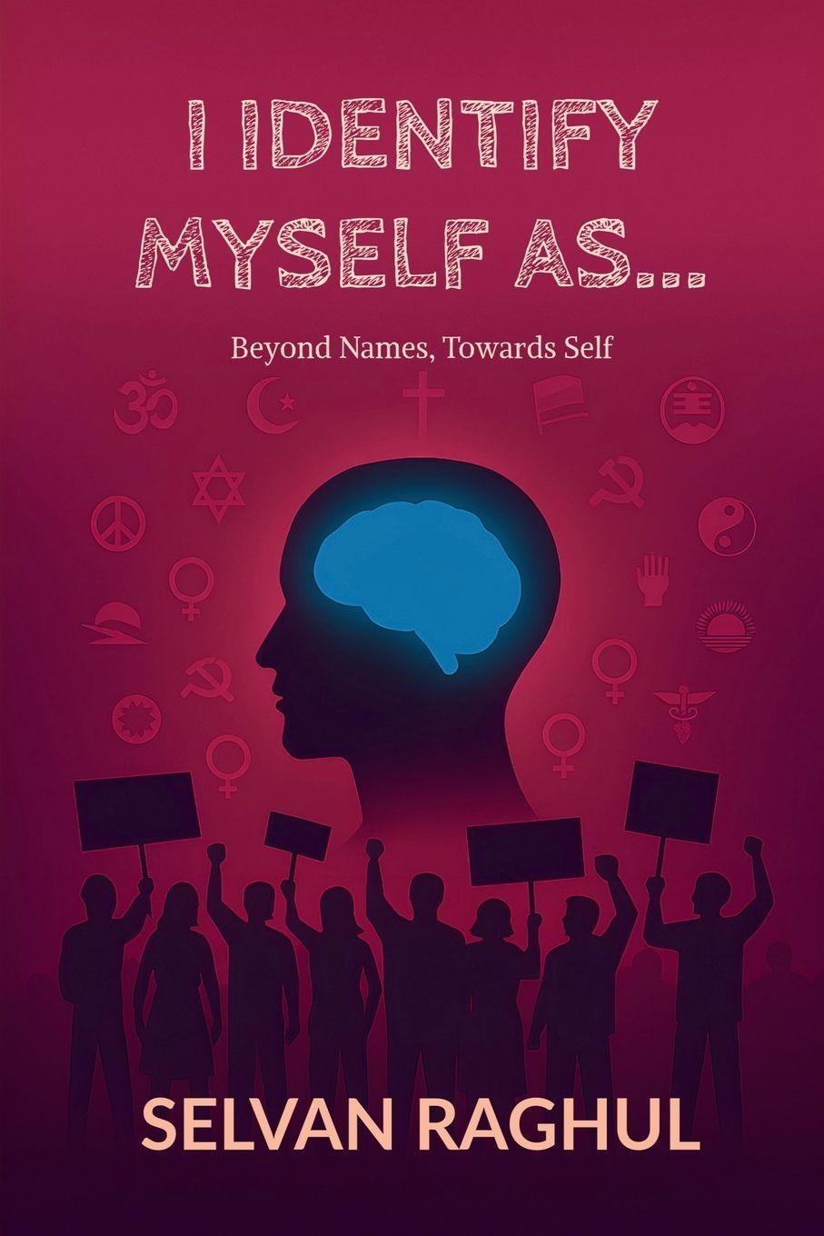 Kniha I Identify Myself As... Selvan Raghul