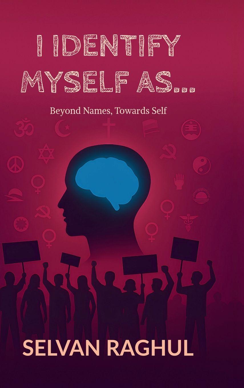 Kniha I Identify Myself As... Selvan Raghul
