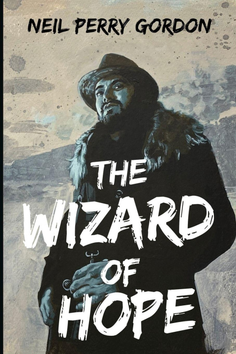 Kniha The Wizard of Hope Neil Perry Gordon