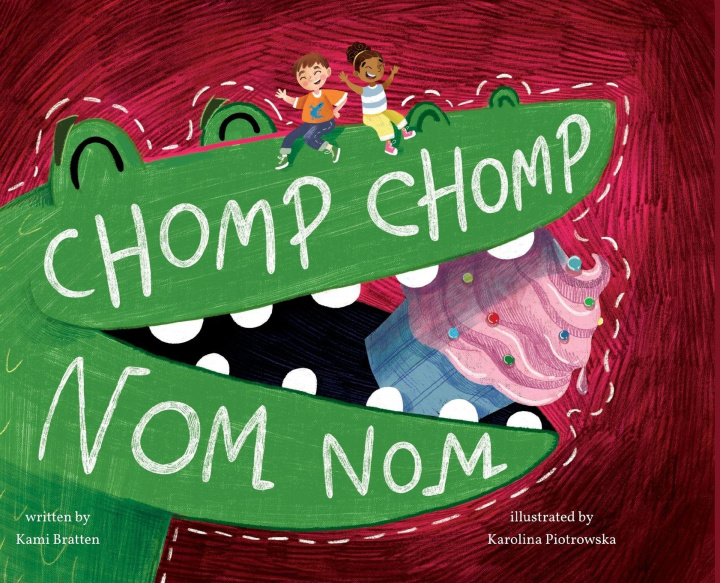 Könyv Chomp Chomp Nom Nom Karolina Piotrowska