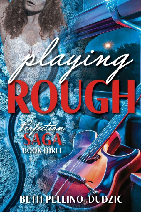 Knjiga Playing Rough Beth Pellino-Dudzic