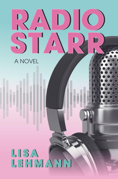 Книга Radio Starr Lisa Lehmann
