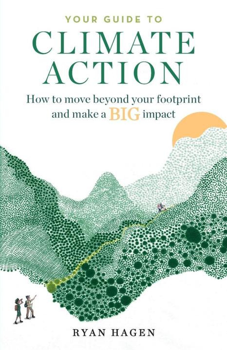 Kniha Your Guide to Climate Action Ryan Hagen