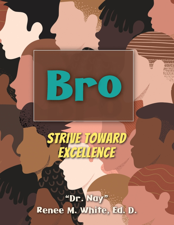 Buch Bro Ed.D. Dr. Nay Renee M. White