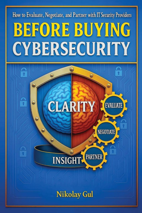 Kniha Before Buying Cybersecurity Nikolay Gul