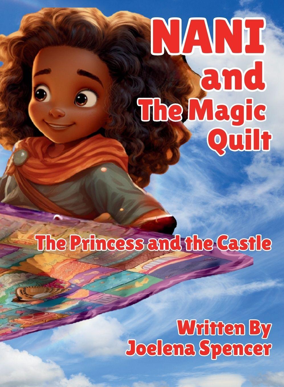 Knjiga Nani and the Magic Quilt Joelena Spencer