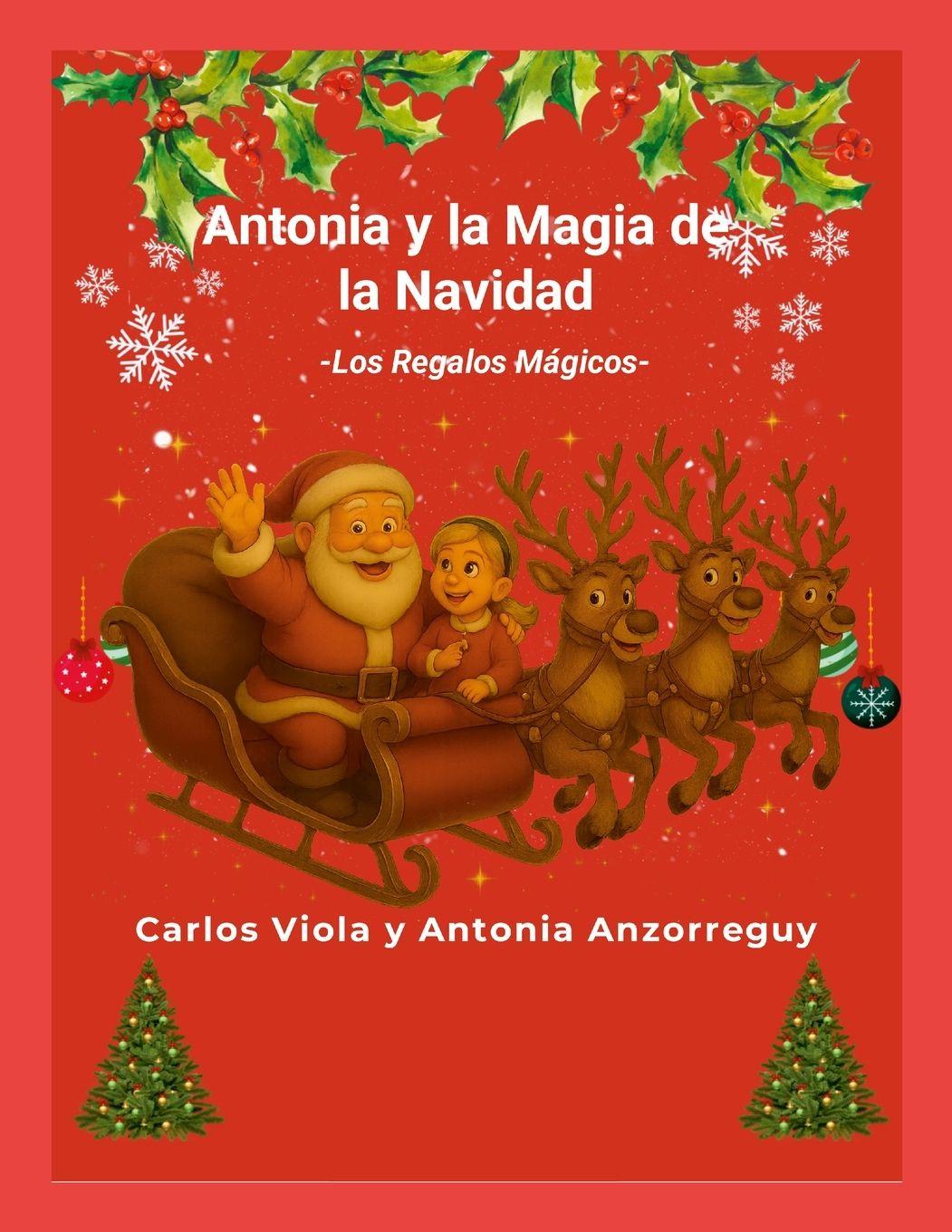 Buch Antonia y la Magia de la Navidad Antonia Anzorreguy