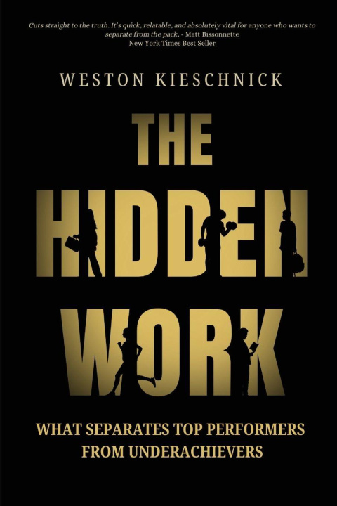 Kniha The Hidden Work Weston Kieschnick