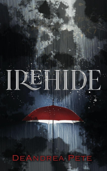 Kniha Irehide DeAndrea Pete