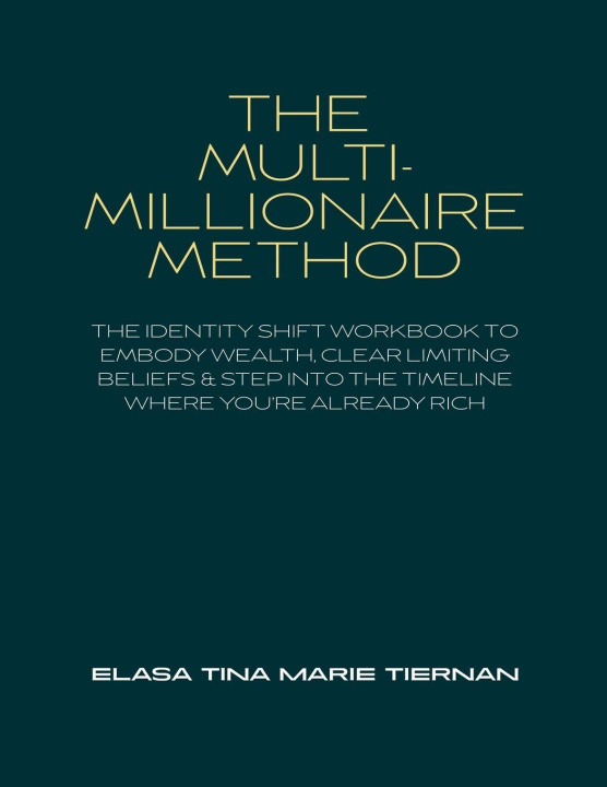 Kniha The Multi-Millionaire Method Elasa Tina Marie Tiernan