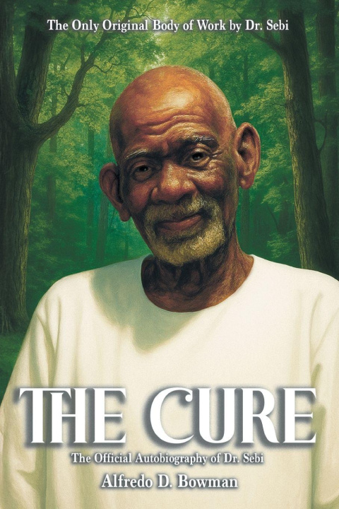 Kniha The Cure Alfredo D. Bowman