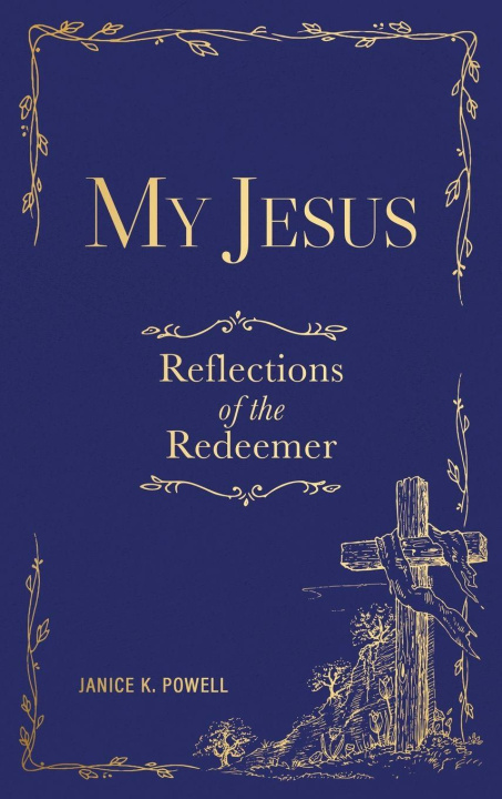 Kniha My Jesus Janice K. Powell