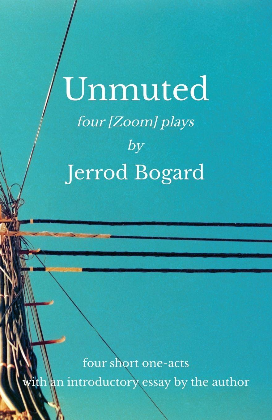Kniha Unmuted Jerrod Bogard