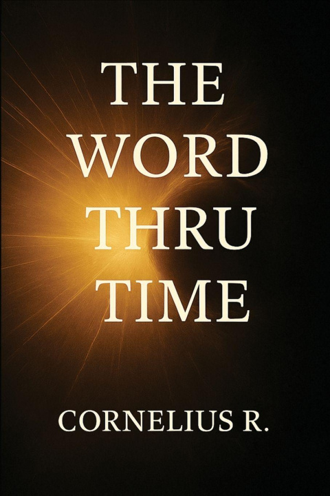 Kniha The Word Thru Time Cornelius R.