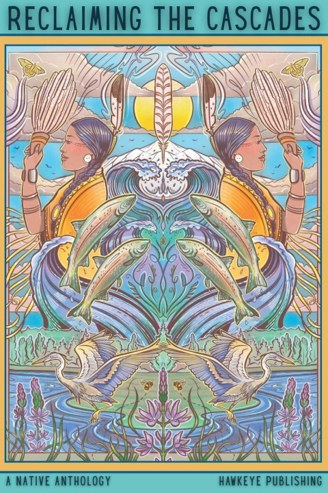 Kniha Reclaiming the Cascades Rena Priest