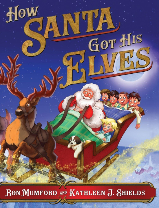 Kniha How Santa Got His Elves Kathleen J. Shields
