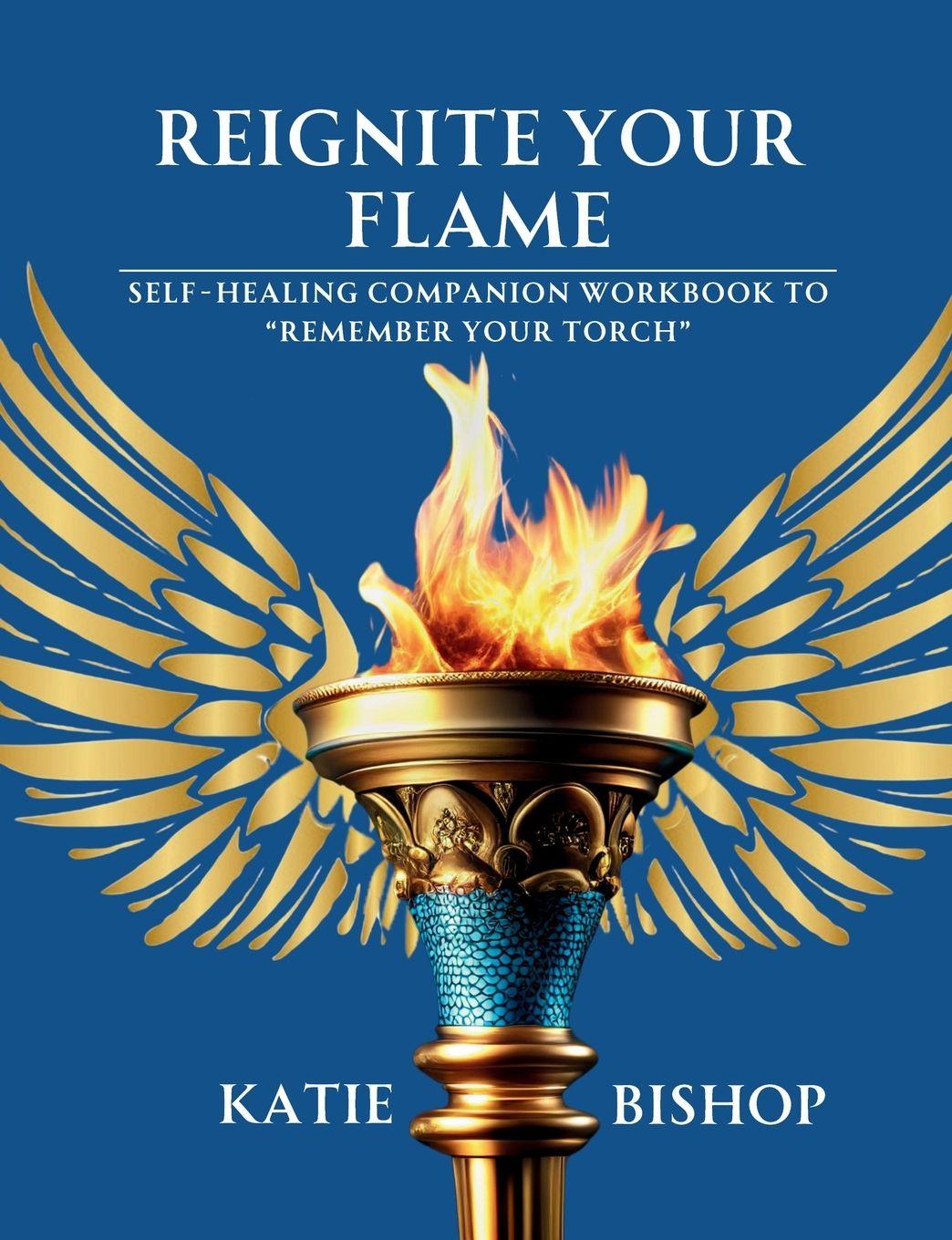 Kniha Reignite Your Flame Katie Bishop