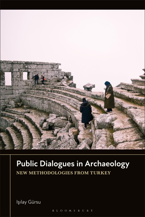 Βιβλίο Public Dialogues in Archaeology Gursu