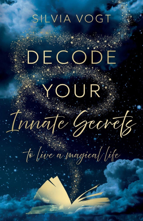 Kniha Decode Your Innate Secrets Silvia Vogt