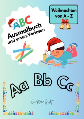 Kniha ABC Ausmalbuch und erstes Vorlesen Lena Maria Gasleit