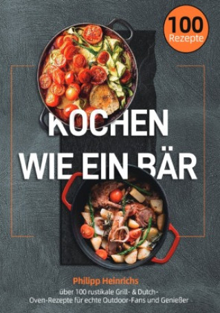 Kniha Kochen wie ein Bär Philipp Heinrichs