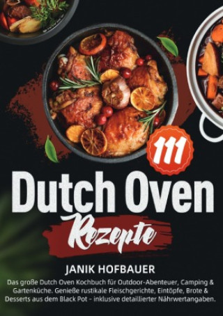 Kniha 111 Dutch Oven Rezepte Janik Hofbauer