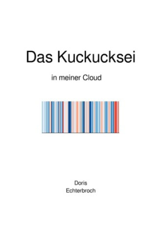 Kniha Das Kuckucksei Doris Echterbroch