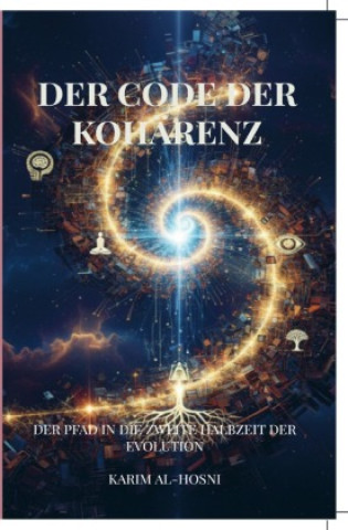 Kniha Der Code der Kohärenz Karim Al-Hosni