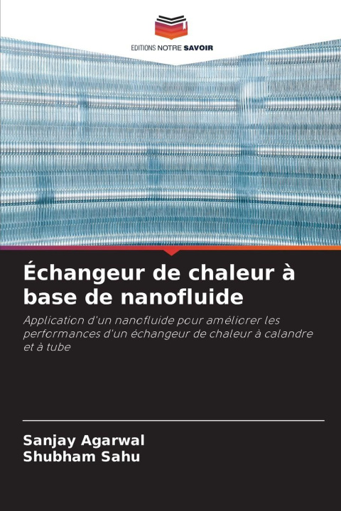 Kniha Échangeur de chaleur à base de nanofluide Sanjay Agarwal