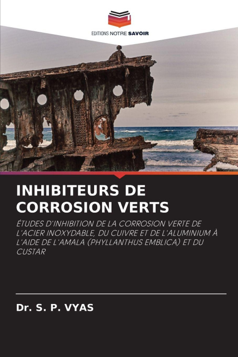 Βιβλίο INHIBITEURS DE CORROSION VERTS Dr. S. P. VYAS