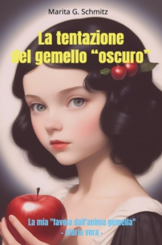 Knjiga La tentazione del gemello "oscuro" Marita G. Schmitz