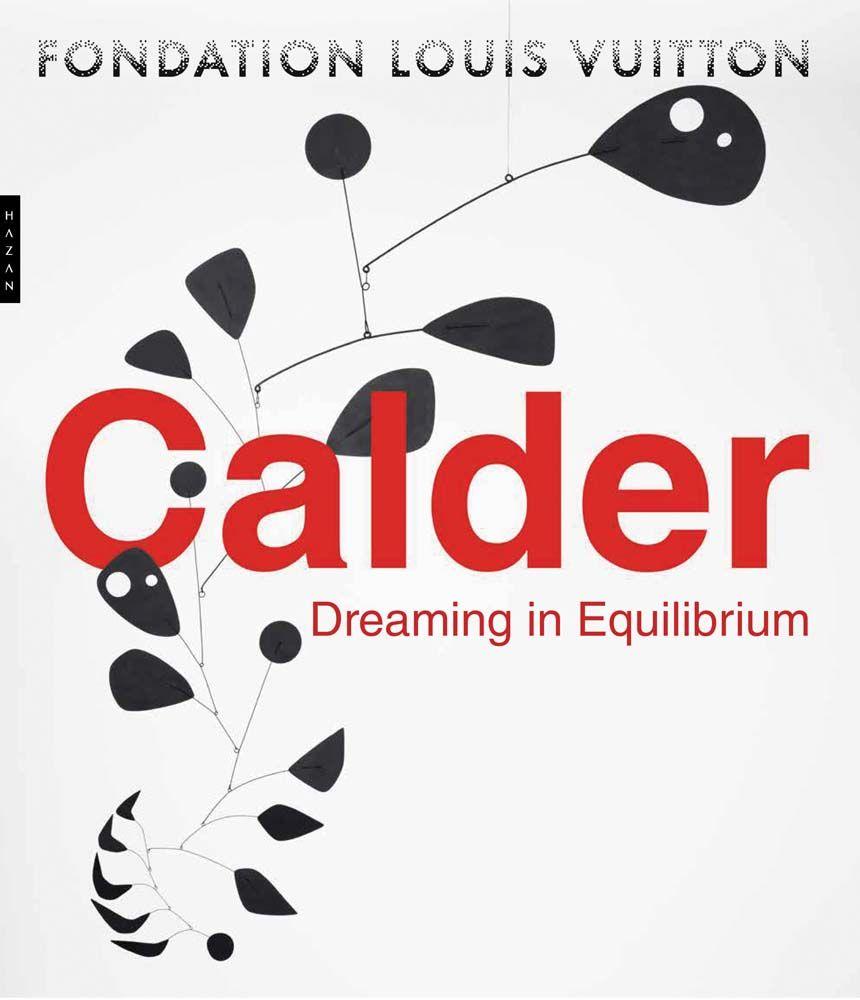 Książka Catalogue Calder. Dreaming in Equilibrium Anna Karina Hofbauer