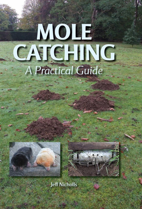 Kniha Mole Catching – A Practical Guide Jeff Nicholls