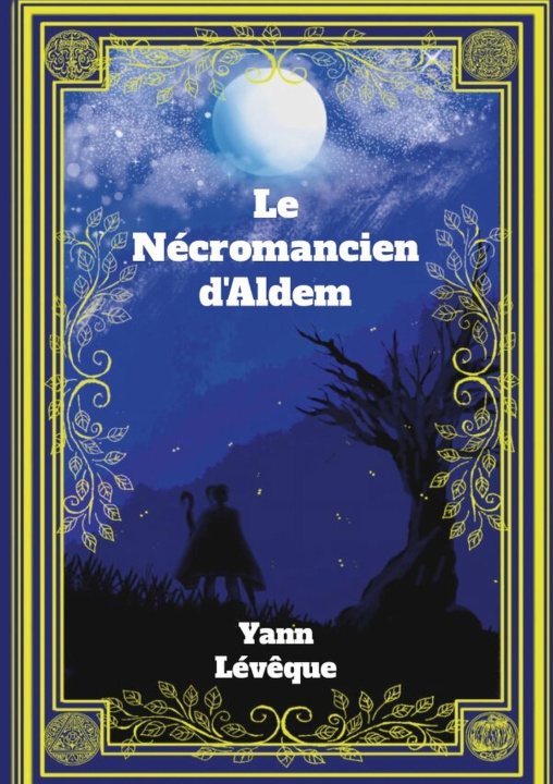 Knjiga Le Necromancien d'Aldem Yann Lévêque